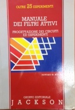 Manuale dei Filtri attivi progettazione dei circuiti ed esperimenti Howaed M Berlin